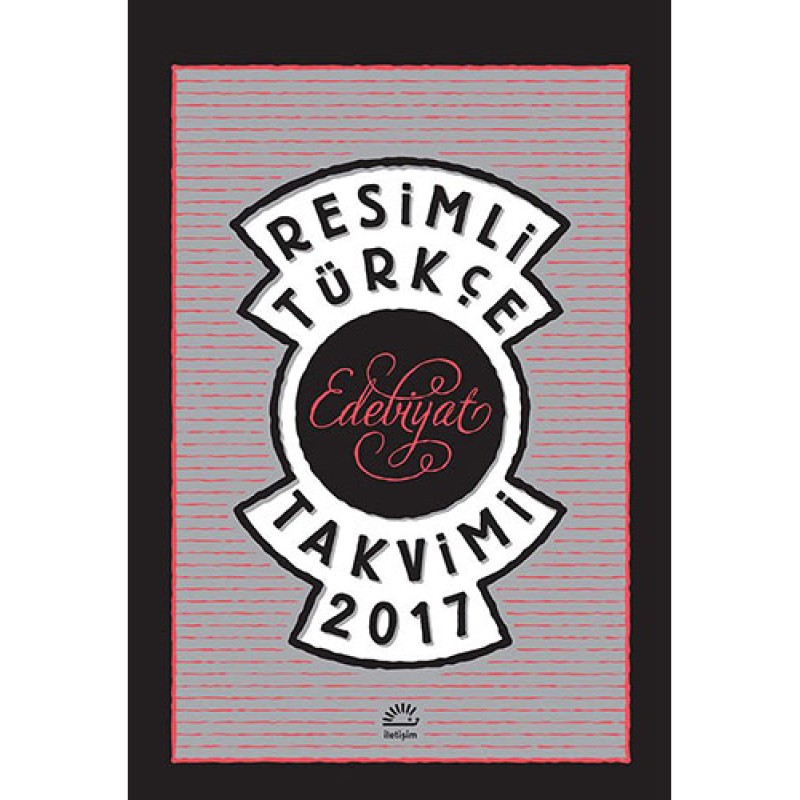 Resimli Türkçe Edebiyat Takvimi 2017 Resimli Türkçe Edebiyat Takvimi 2017