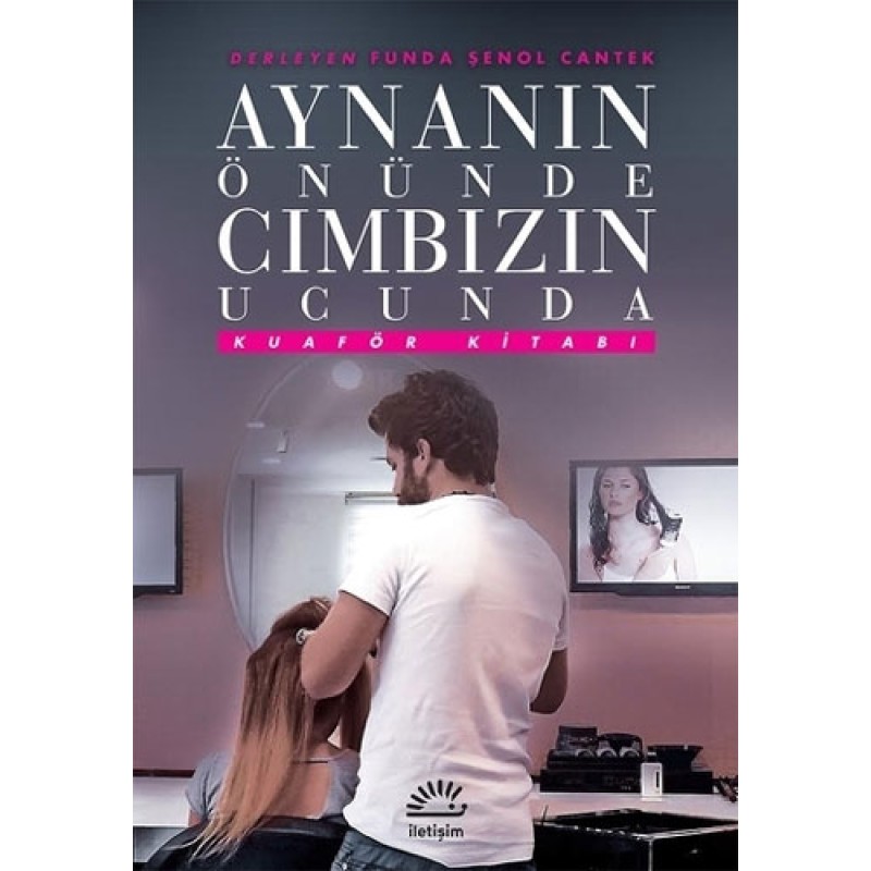 Aynanın Önünde Cımbızın Ucunda Aynanın Önünde Cımbızın Ucunda