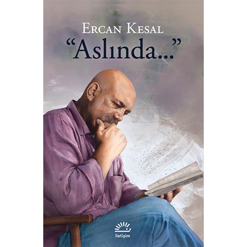 "Aslında..." "Aslında..."