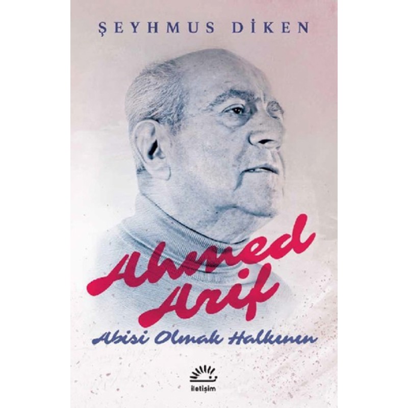 Ahmed Arif-Abisi Olmak Halkının Ahmed Arif-Abisi Olmak Halkının