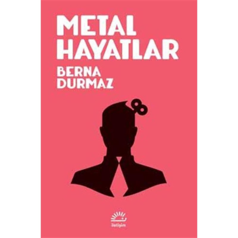 Metal Hayatlar Metal Hayatlar