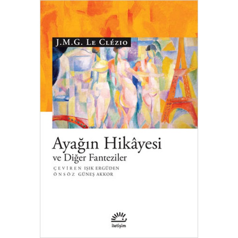 Ayağın Hikayesi ve Diğer Fanteziler Ayağın Hikayesi ve Diğer Fanteziler