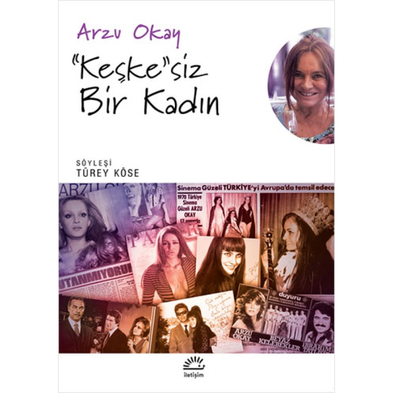 ''Keşke''siz Bir Kadın ''Keşke''siz Bir Kadın