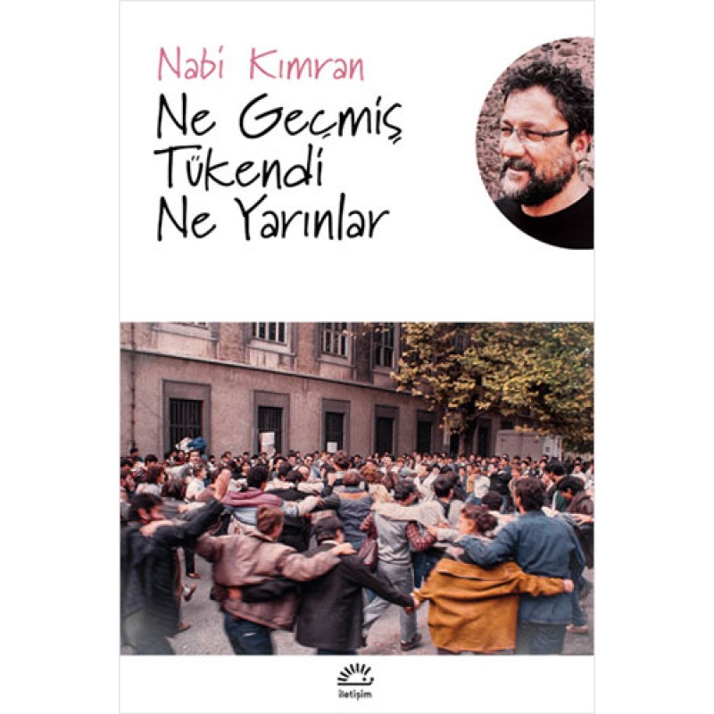 Ne Geçmiş Tükendi Ne Yarınlar Ne Geçmiş Tükendi Ne Yarınlar