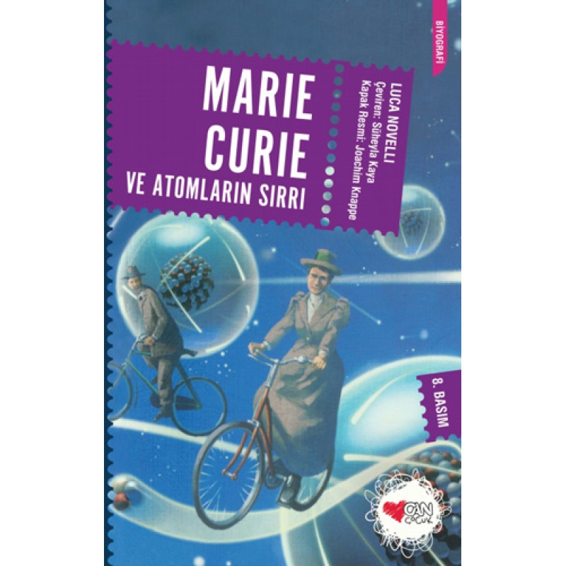 Marie Curie ve Atomların Sırrı Marie Curie ve Atomların Sırrı