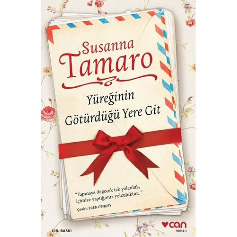 Yüreğinin Götürdüğü Yere Git Yüreğinin Götürdüğü Yere Git