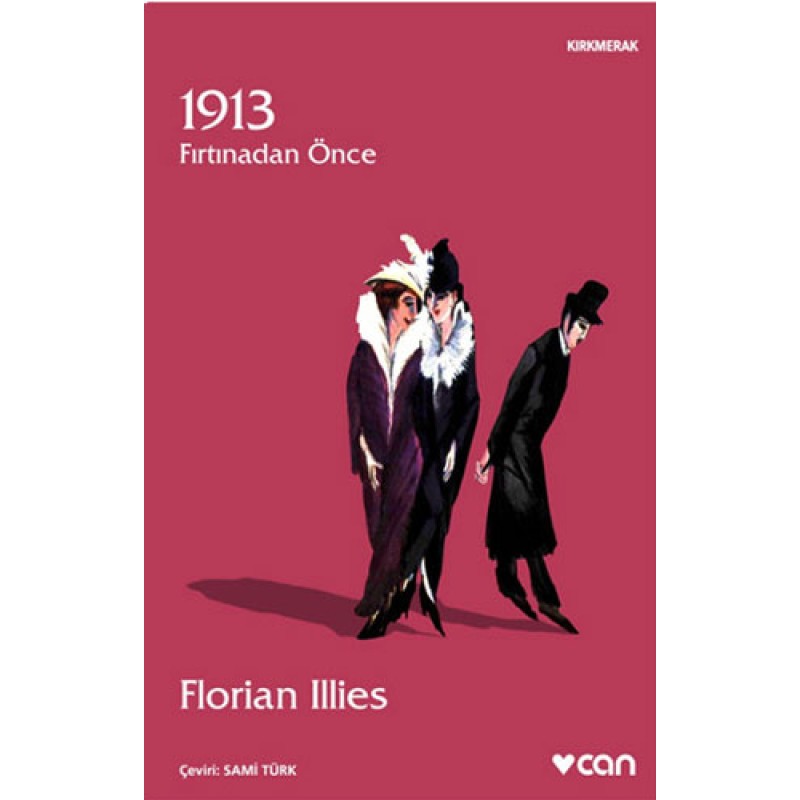 1913 - Fırtından Önce 1913 - Fırtından Önce