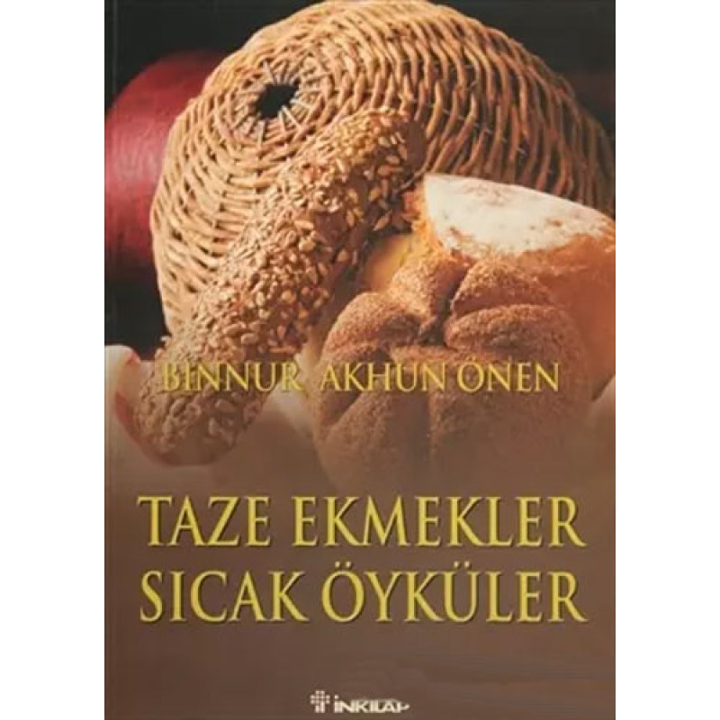 Taze Ekmekler Sıcak Öyküler Taze Ekmekler Sıcak Öyküler