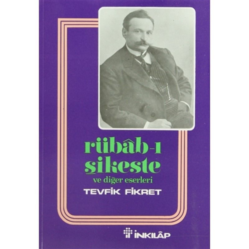 Rübab-ı Şikeste ve Diğer Eserleri Rübab-ı Şikeste ve Diğer Eserleri