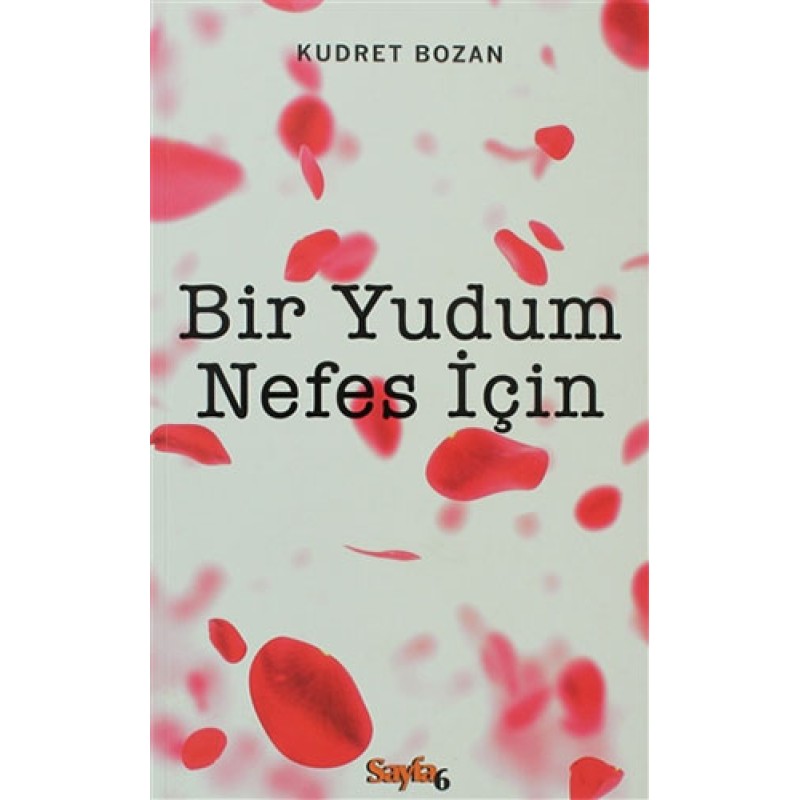 Bir Yudum Nefes İçin Bir Yudum Nefes İçin