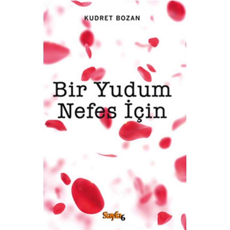 Bir Yudum Nefes İçin Bir Yudum Nefes İçin