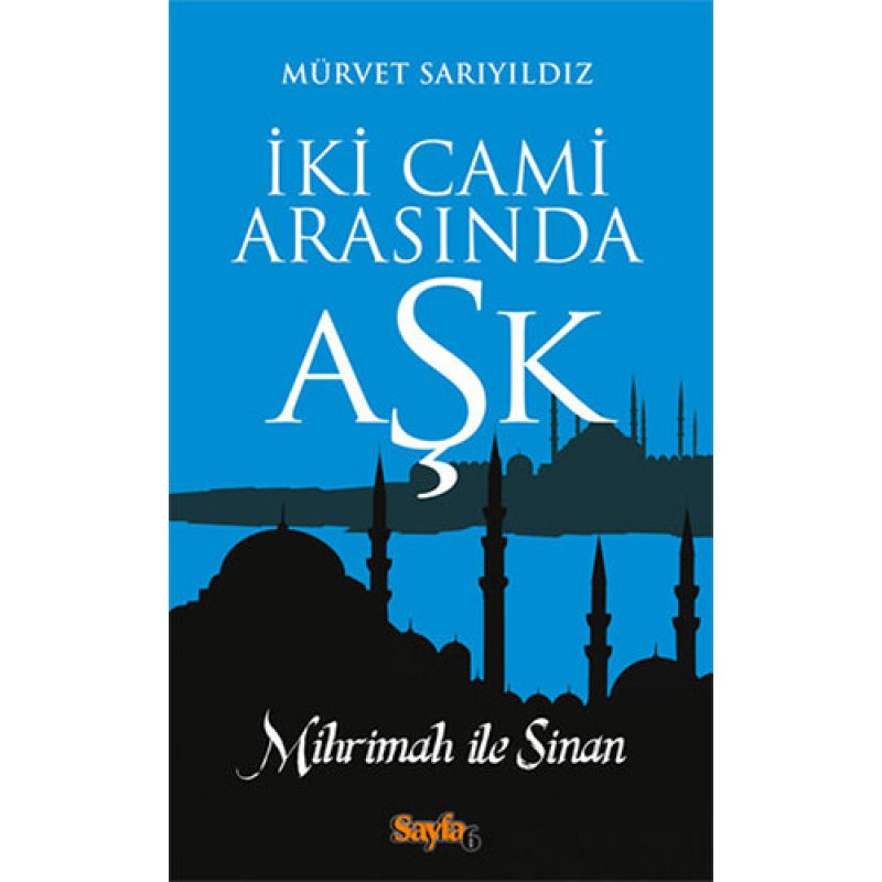İki Cami Arasında Aşk İki Cami Arasında Aşk