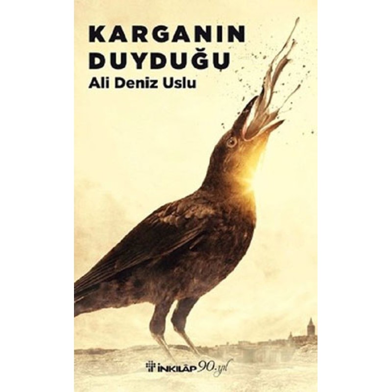 Karganın Duyduğu Karganın Duyduğu