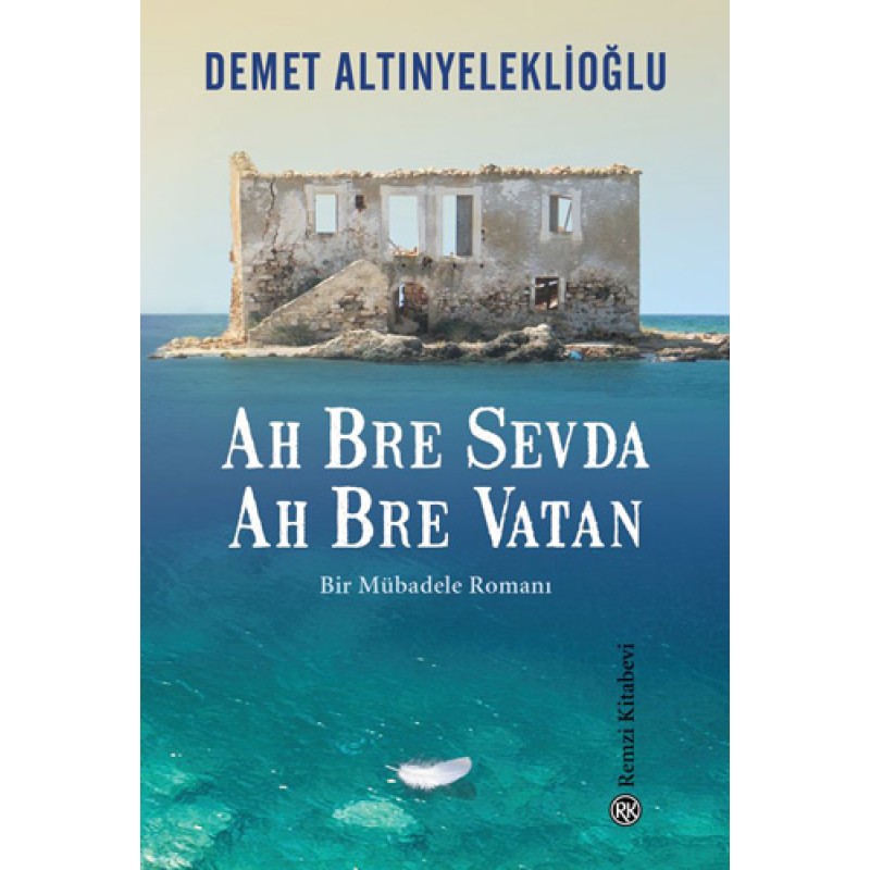 Ah Bre Sevda Ah Bre Vatan Ah Bre Sevda Ah Bre Vatan