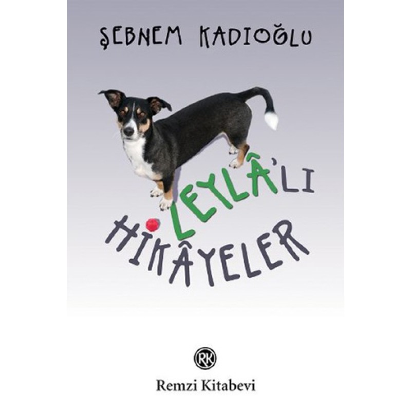 Leylâ’lı Hikâyeler Leylâ’lı Hikâyeler