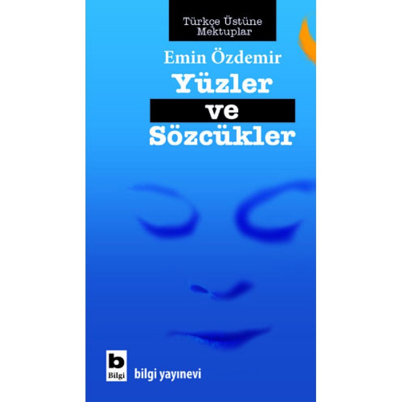 Yüzler ve Sözcükler Yüzler ve Sözcükler