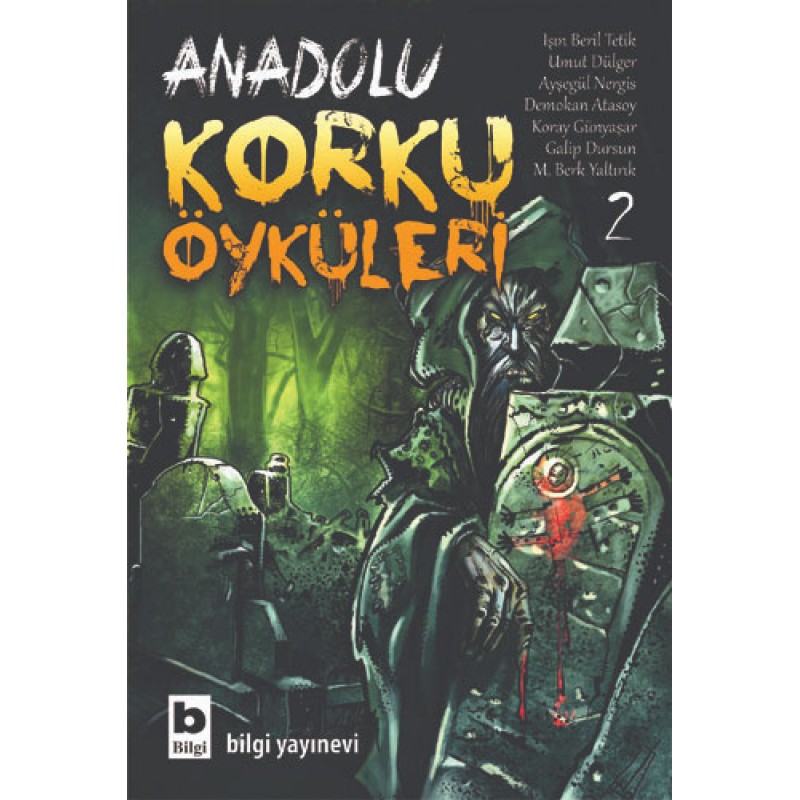 Anadolu Korku Öyküleri Cilt: 2 Anadolu Korku Öyküleri Cilt: 2