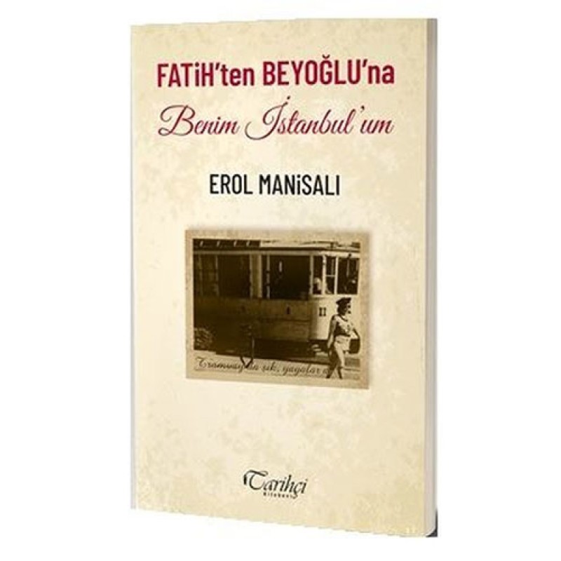 Fatih'ten Beyoğlu'na Benim İstanbul'um Fatih'ten Beyoğlu'na Benim İstanbul'um