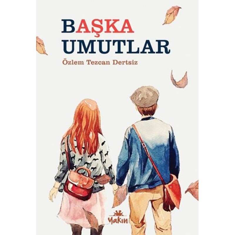 Başka Umutlar Başka Umutlar