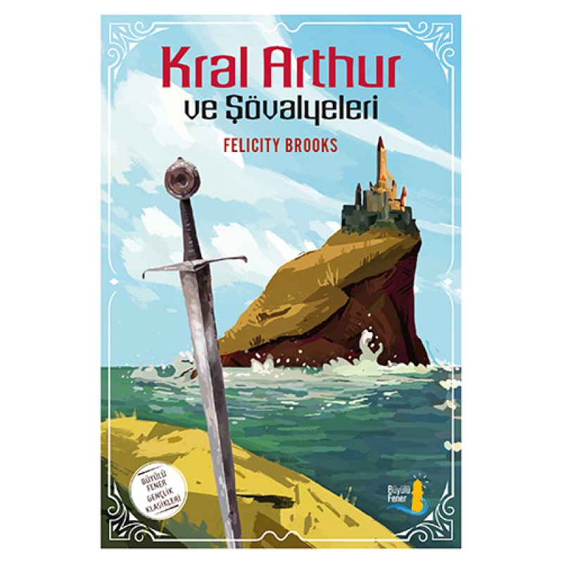 Kral Arthur ve Şövalyeleri Kral Arthur ve Şövalyeleri