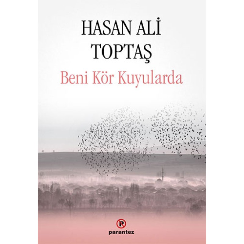 Beni Kör Kuyularda Beni Kör Kuyularda