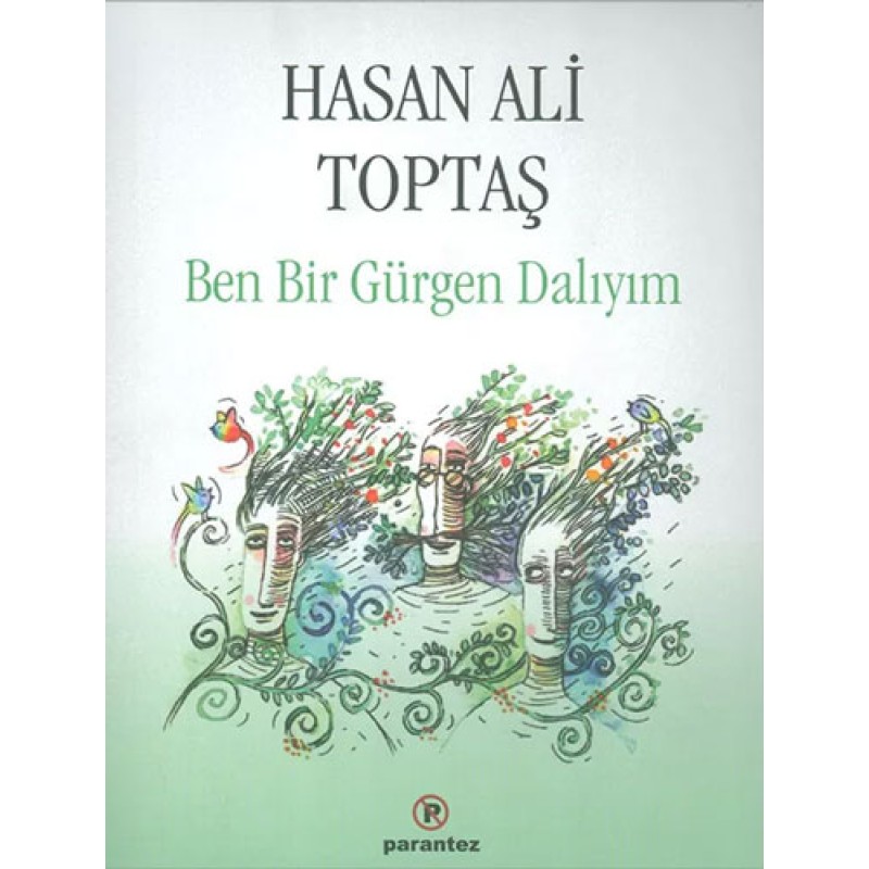 Ben Bir Gürgen Dalıyım Ben Bir Gürgen Dalıyım