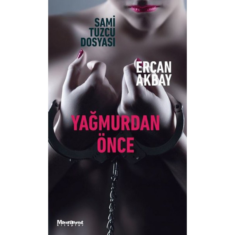 Yağmurdan Önce Yağmurdan Önce