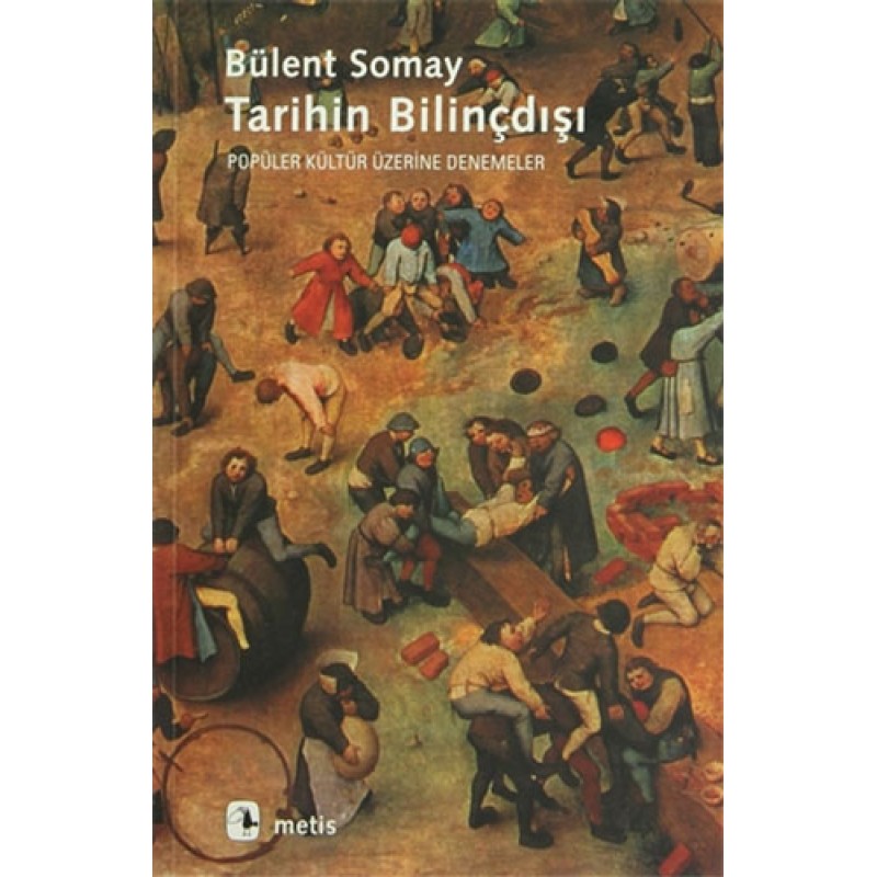 Tarihin Bilinçdışı Tarihin Bilinçdışı