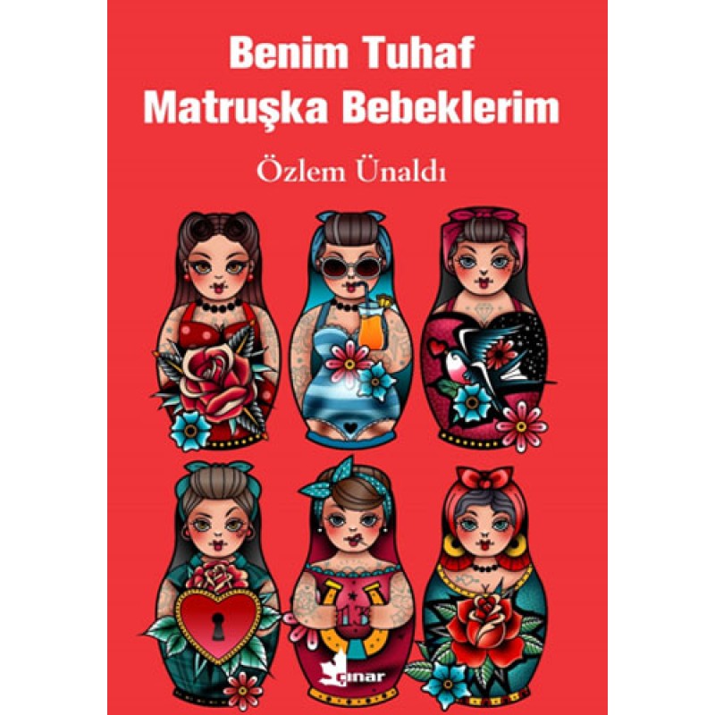 Benim Tuhaf Matruşka Bebeklerim