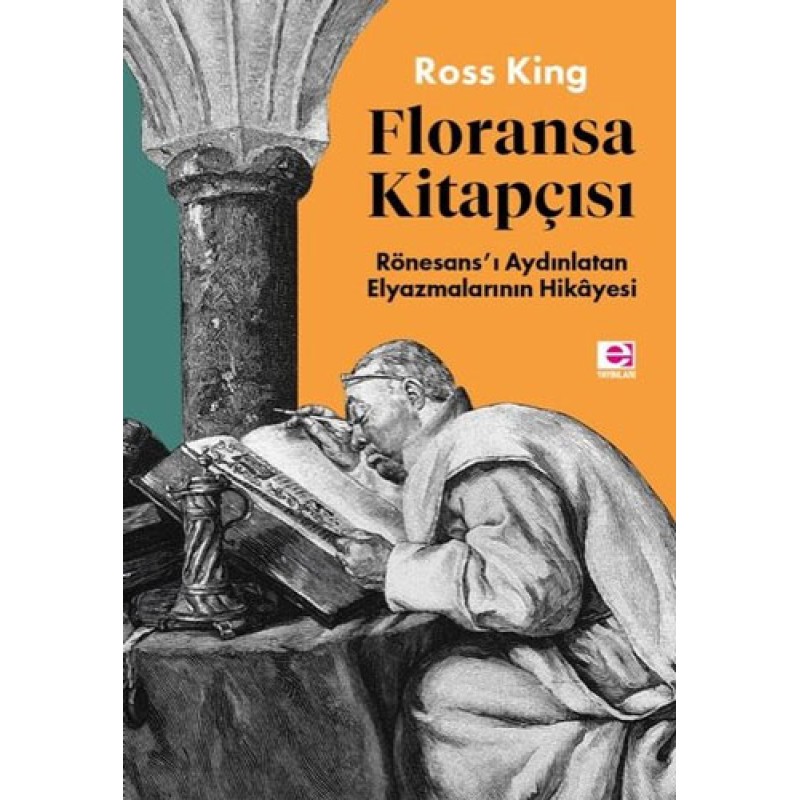 Floransa Kitapçısı - Rönesans'ı Aydınlatan Elyazmalarının Hikayesi Floransa Kitapçısı - Rönesans'ı Aydınlatan Elyazmalarının Hikayesi