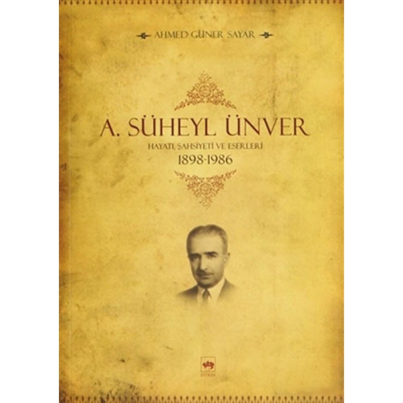 A. Süheyl Ünver (Ciltli) A. Süheyl Ünver (Ciltli)