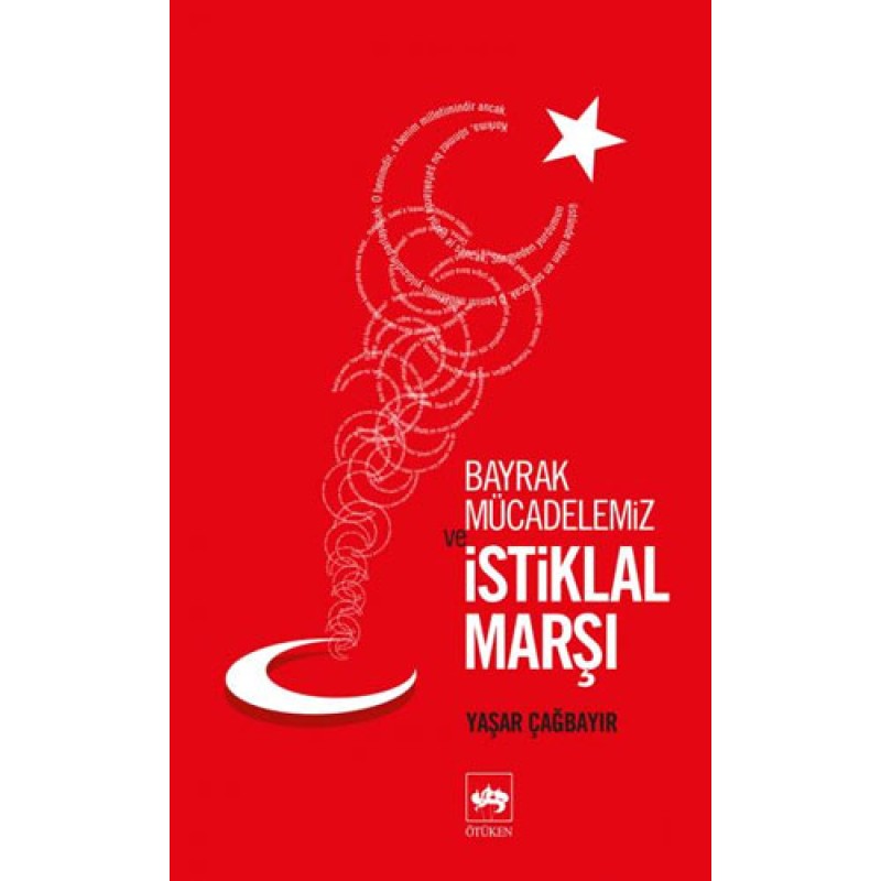 Bayrak Mücadelemiz ve İstiklal Marşı