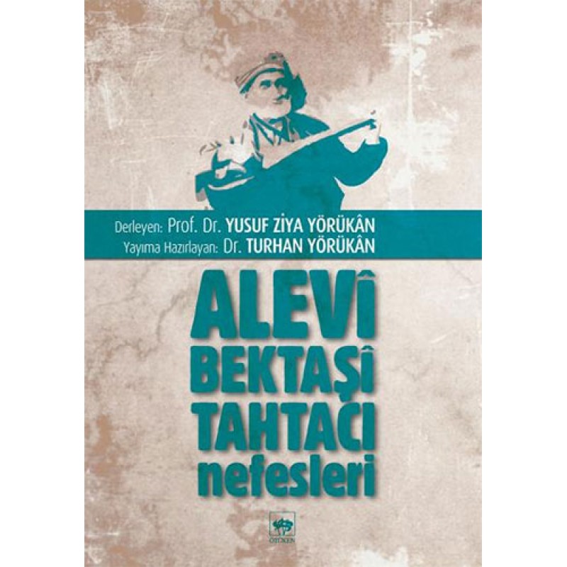 Alevi, Bektaşi, Tahtacı Nefesleri Alevi, Bektaşi, Tahtacı Nefesleri