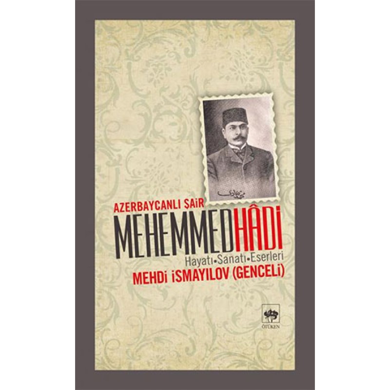 Azerbaycanlı Şair Mehemmed Hadi Azerbaycanlı Şair Mehemmed Hadi