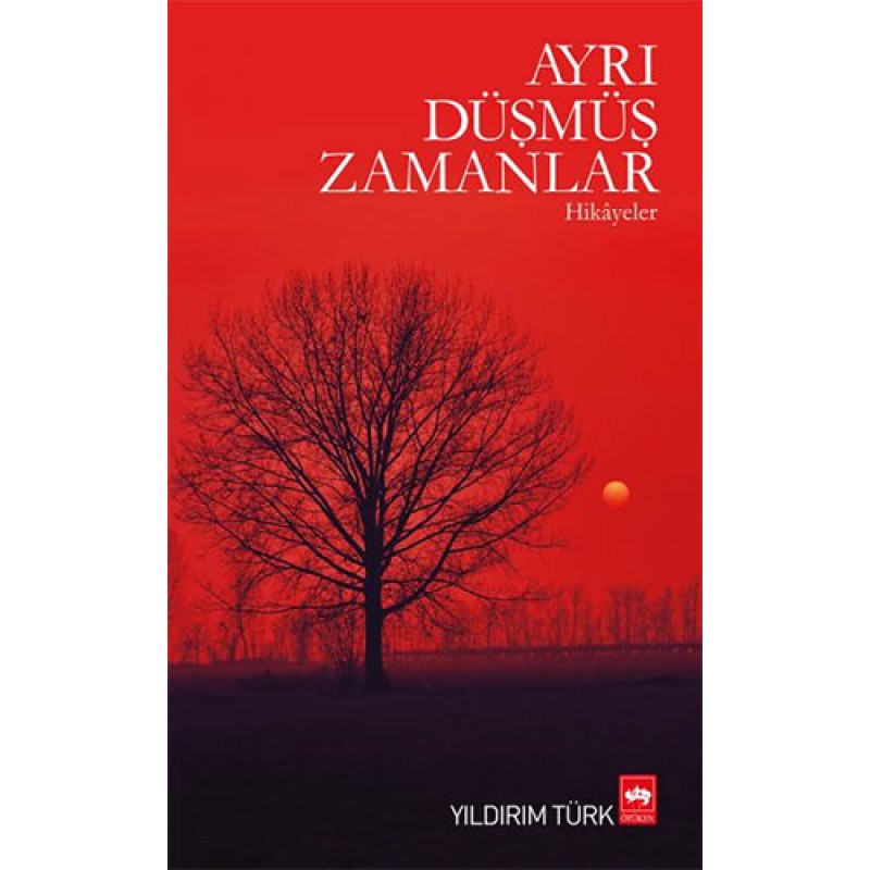 Ayrı Düşmüş Zamanlar Ayrı Düşmüş Zamanlar