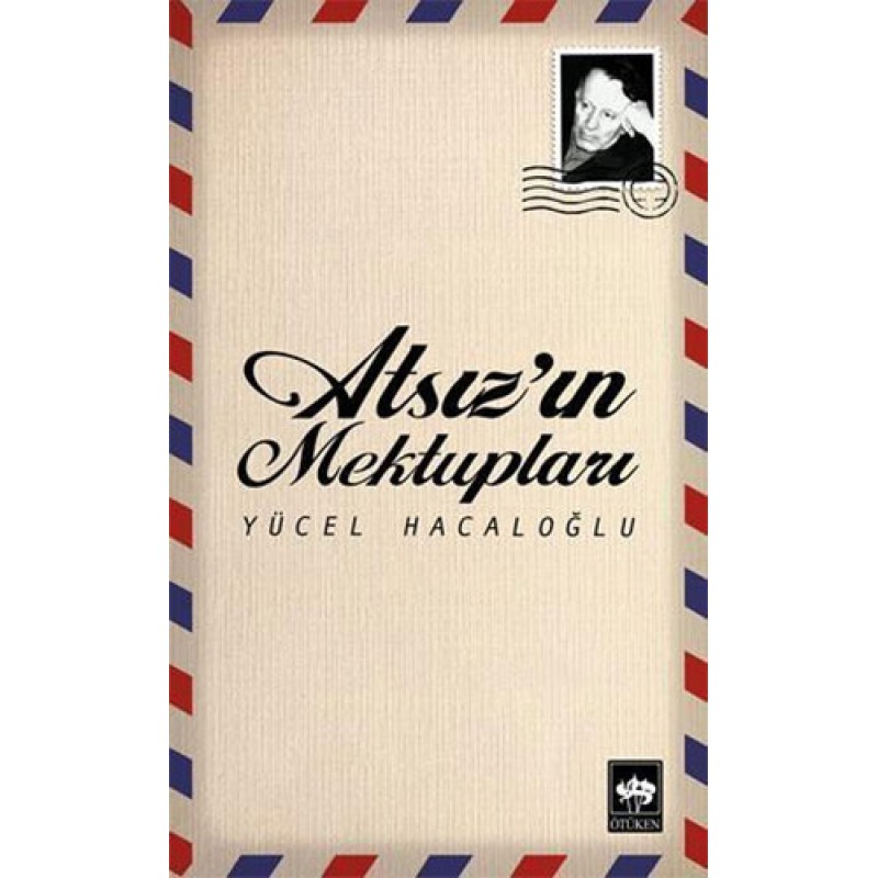 Atsız'ın Mektupları Atsız'ın Mektupları