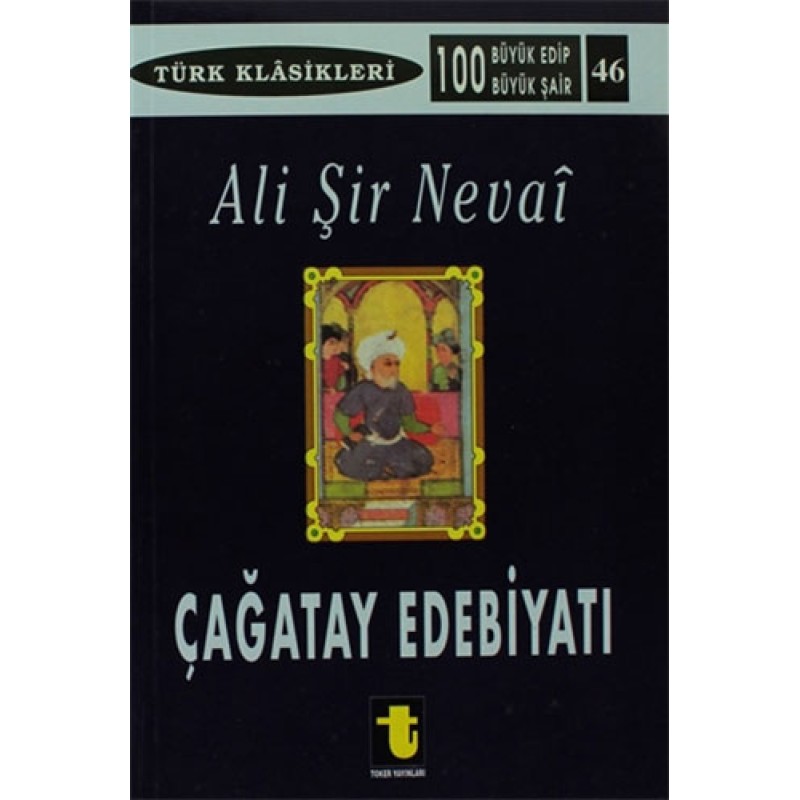 Çağatay Edebiyatı ve Ali Şir Nevai Çağatay Edebiyatı ve Ali Şir Nevai