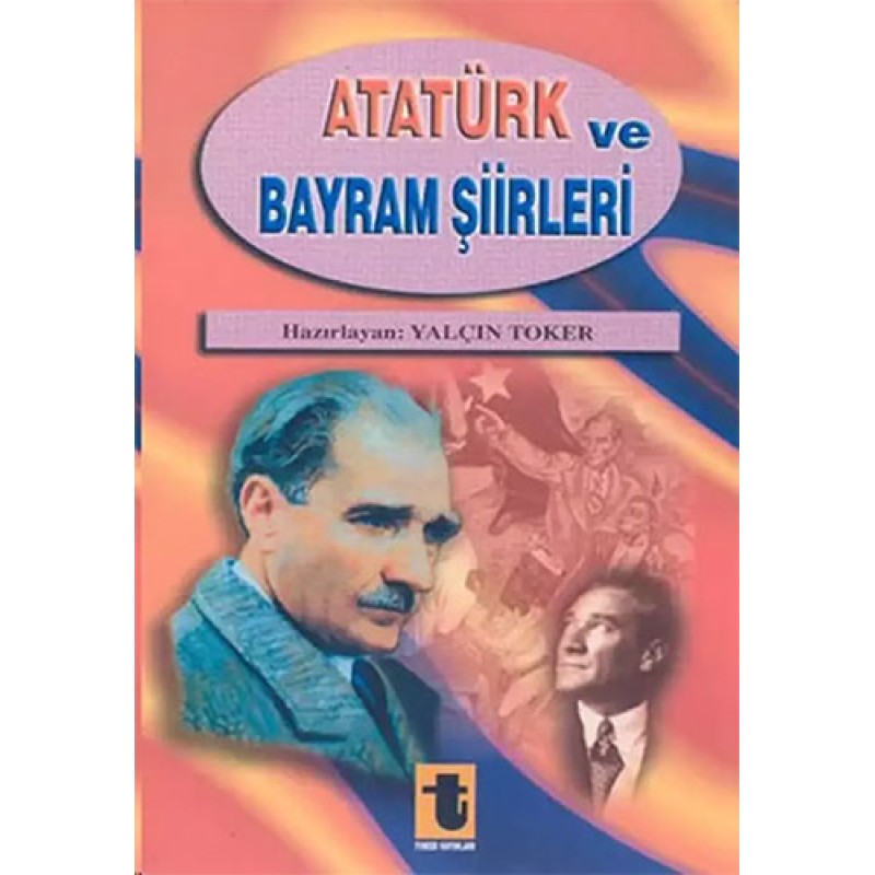 Atatürk ve Bayram Şiirleri Atatürk ve Bayram Şiirleri