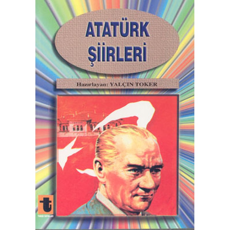 Atatürk Şiirleri Atatürk Şiirleri