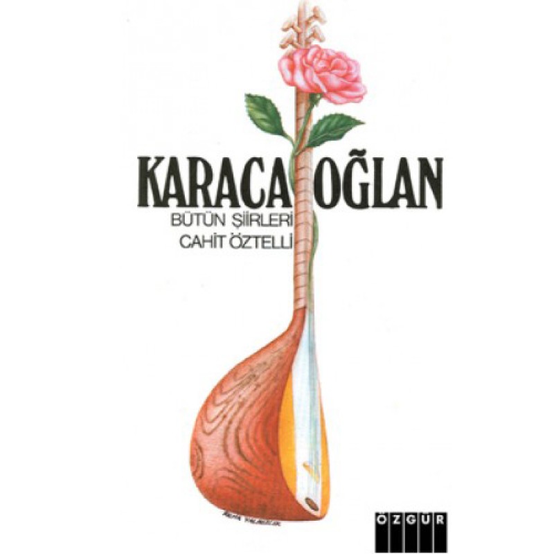 Karacaoğlan - Bütün Şiirleri Karacaoğlan - Bütün Şiirleri
