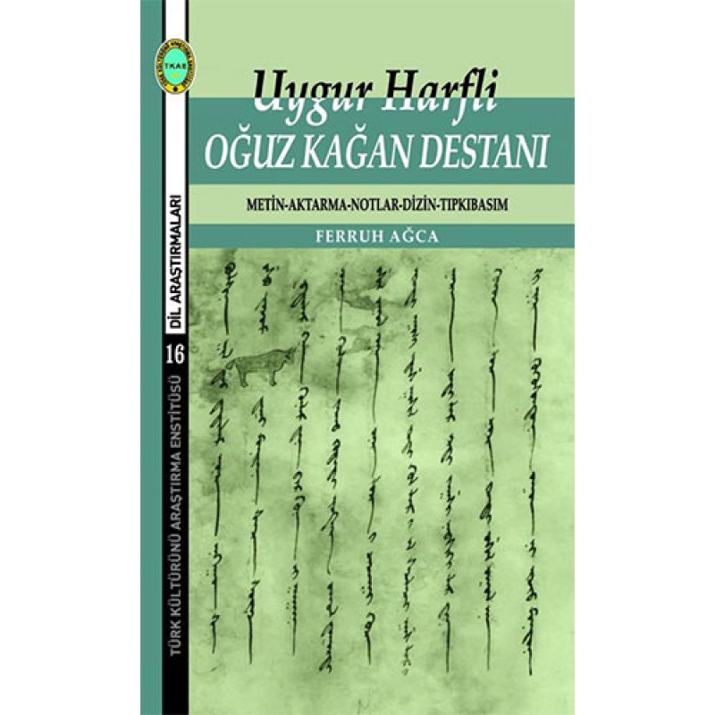 Uygur Harfli Oğuz Kağan Destanı Uygur Harfli Oğuz Kağan Destanı