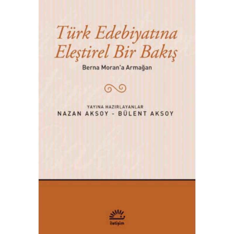 Türk Edebiyatına Eleştirel Bir Bakış Türk Edebiyatına Eleştirel Bir Bakış