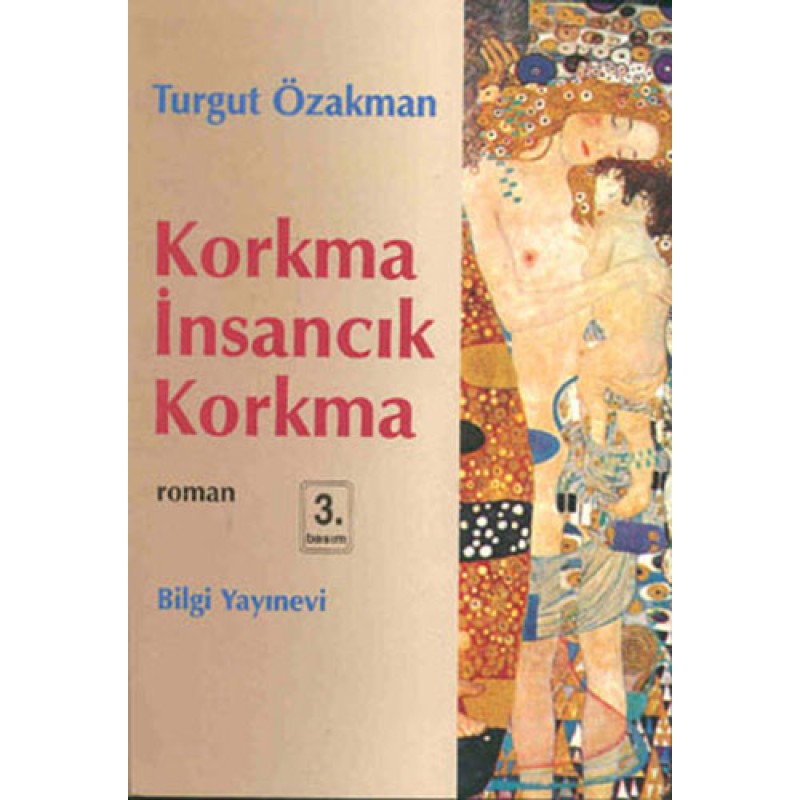 Korkma İnsancık Korkma Korkma İnsancık Korkma