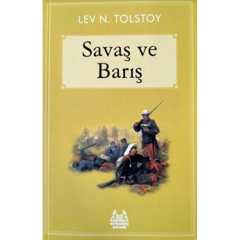 Savaş ve Barış Savaş ve Barış