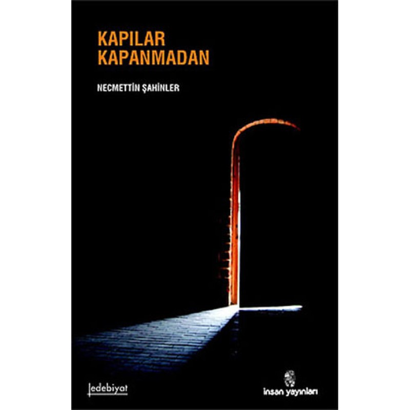 Kapılar Kapanmadan Kapılar Kapanmadan