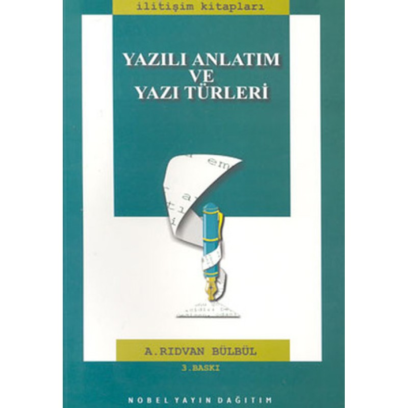 Yazılı Anlatım ve Yazı Türleri Yazılı Anlatım ve Yazı Türleri