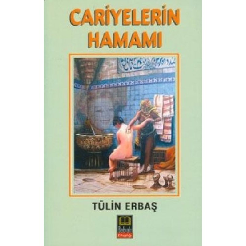Cariyelerin Hamamı Cariyelerin Hamamı