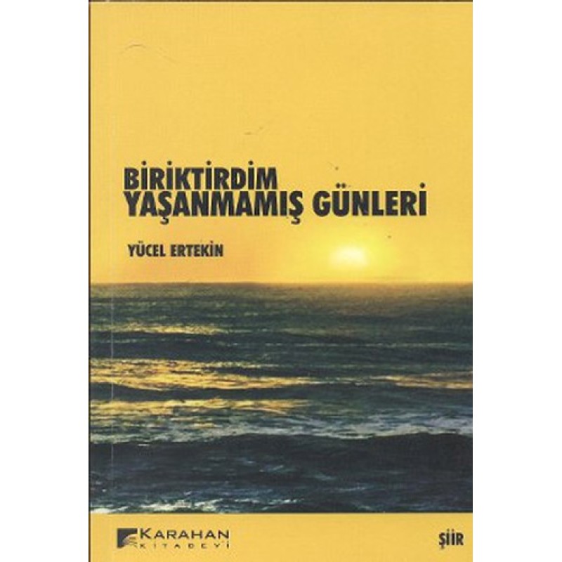 Biriktirdim Yaşanmamış Günleri Biriktirdim Yaşanmamış Günleri