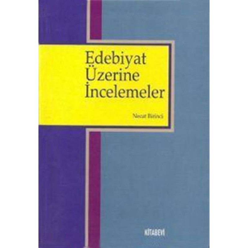 Edebiyat Üzerine İncelemeler Edebiyat Üzerine İncelemeler
