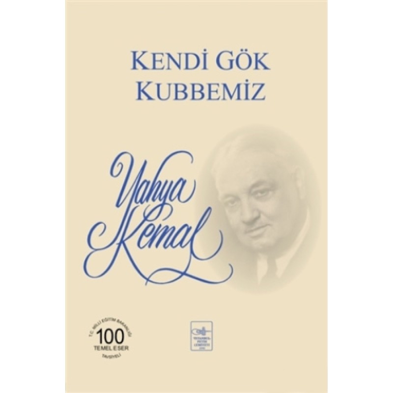 Kendi Gök Kubbemiz Kendi Gök Kubbemiz